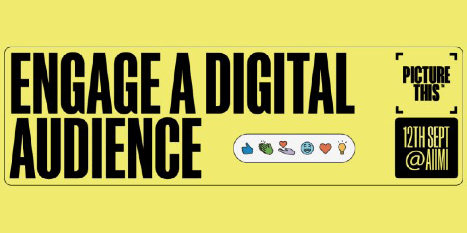 Engage a digital audience